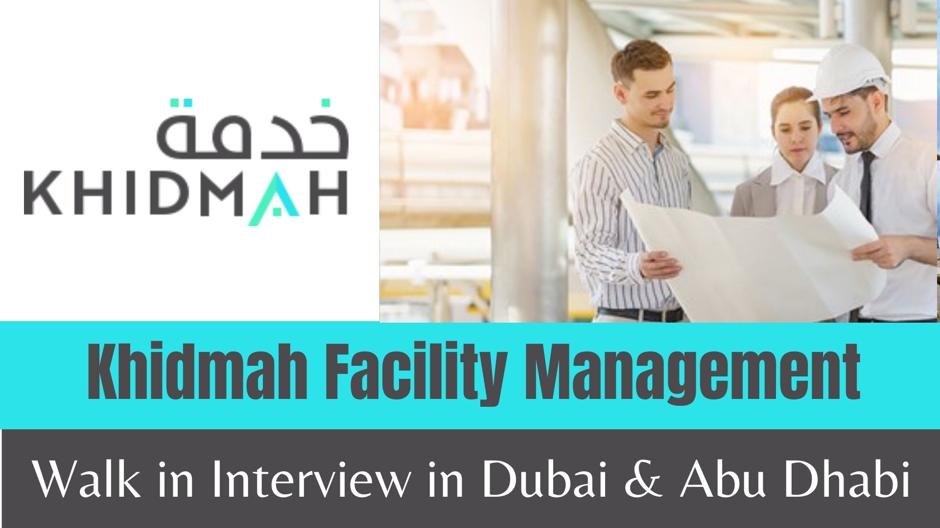 Khidmah Walk in Interview in Dubai & Abu Dhabi