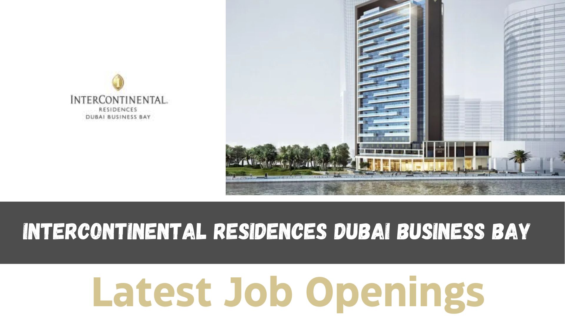 InterContinental Residences Dubai Business Bay Hiring