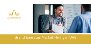 Grand Emirates Market Hiring in UAE