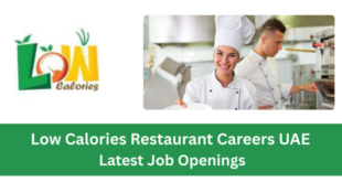 Low Calories Restaurant Careers UAE – Latest Job Openings