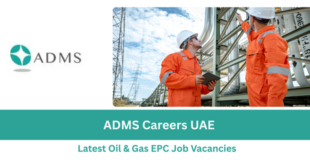 ADMS Careers UAE – Latest Oil & Gas EPC Job Vacancies